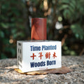TIME PLANTED WOODS BORN